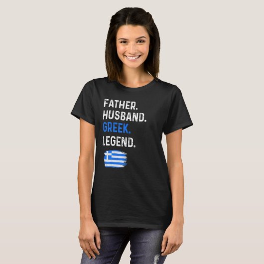 Father Husband Greek Legend Proud Dad Greece Flag T-Shirt (Vorne ganz)
