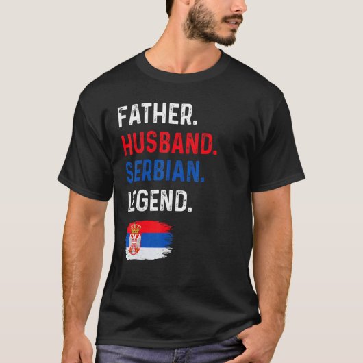 Father Husband Serbian Legend Proud Dad Serbia Fla T-Shirt (Vorderseite)