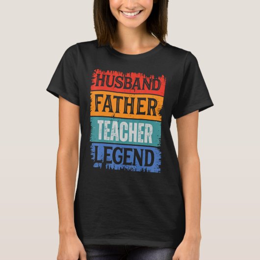 Father Husband TEACHER Legend Proud Dad Retro Pap T-Shirt (Vorderseite)