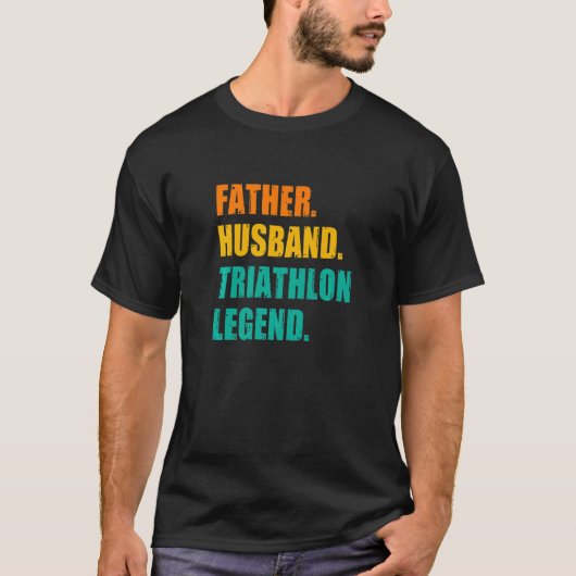 Father Husband Triathlon Legend Running Cycling Sp T-Shirt (Vorderseite)