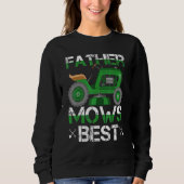Father Mows Best Lawn Mower Sweatshirt (Vorderseite)