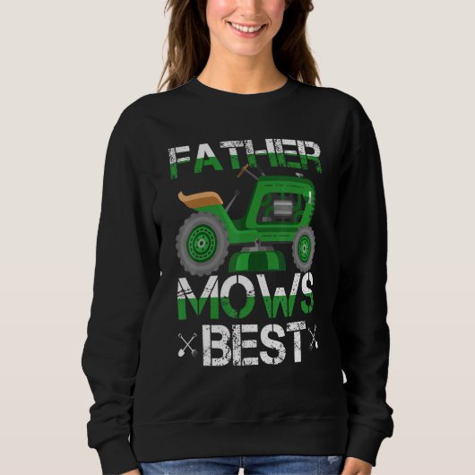 Father Mows Best Lawn Mower Sweatshirt (Vorderseite)