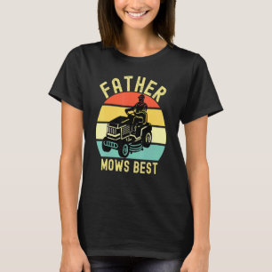 Father Mows Best Lawnmäwer Vater T-Shirt