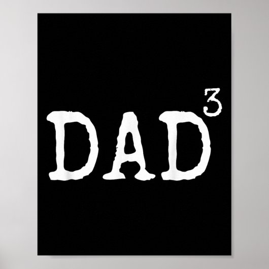 Father Of 3 Gift From Kids Dad Cubed Dad To The Th Poster (Vorne)