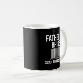 Father Of The Bride, Scan For Payment Funny  Kaffeetasse (VorderseiteRechts)