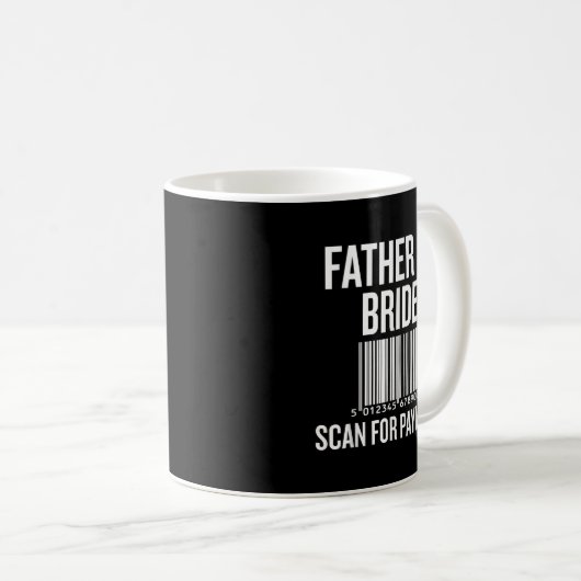 Father Of The Bride, Scan For Payment Funny Kaffeetasse (VorderseiteRechts)
