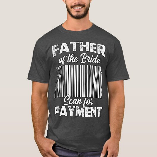 Father Of The Bride Wedding Ceremony Reception T-Shirt (Vorderseite)
