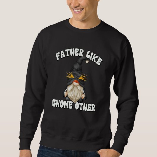 Father Quote For Men And Gnome Cute Penguin Dad Sweatshirt (Vorderseite)