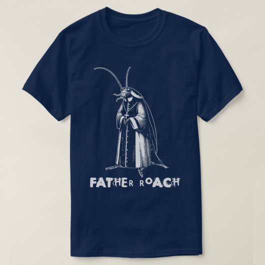 Father Roach Funny Alternative Rock T-Shirt (Design vorne)