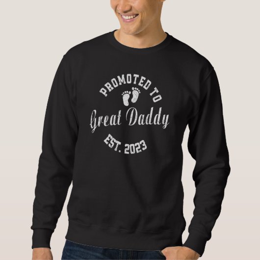 Father s Day 2023 Promoted To Daddy 1st Father s D Sweatshirt (Vorderseite)