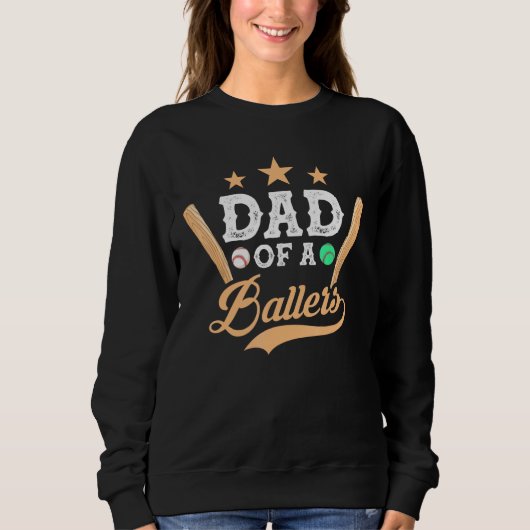 Father s Day Baseball Softball  Dad Of A Ballers Sweatshirt (Vorderseite)