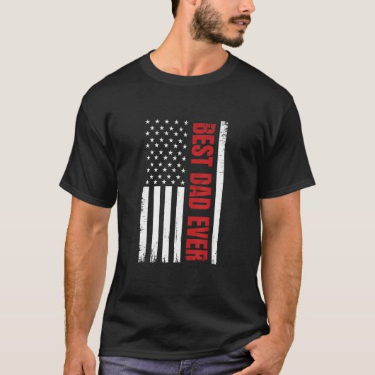 Father s Day Best Dad Ever With US American Flag T-Shirt (Vorderseite)
