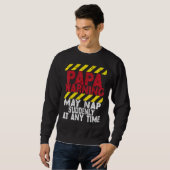 Father s Day Papa Warning May Nap Suddenly At Any  Sweatshirt (Vorne ganz)