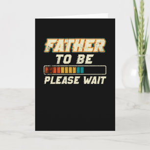 Father to be Please wait Becoming a dad Karte
