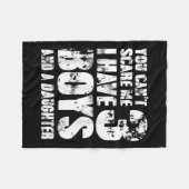 Father You Cant E Me I Have 3 Boys And A Daughter Fleecedecke (Vorderseite (Horizontal))