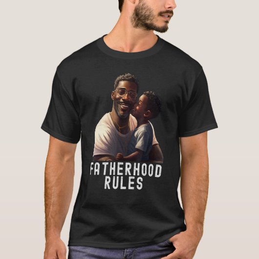 Fatherhood Rules Quote Black King Magic Fathers Da T-Shirt (Vorderseite)