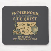 Fatherhood The Original Side Quest Dad Mode Mousepad (Vorne)