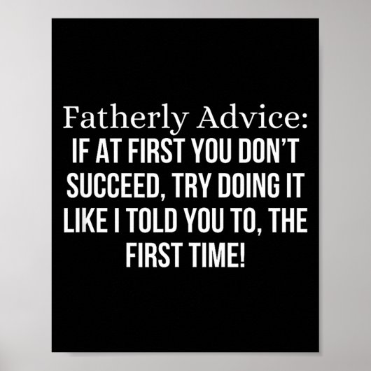 Fatherly Advice_ If At First, You Don't Succeed, F Poster (Vorne)