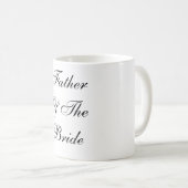 FatherOf TheBride Kaffeetasse (VorderseiteRechts)