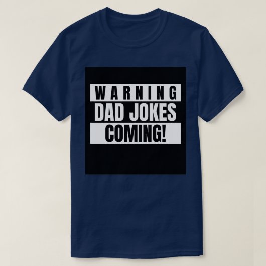 Fathers Day 2021 Warning Dad Jokes Coming T-Shirt (Design vorne)