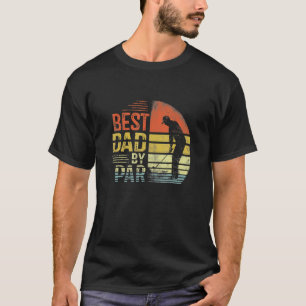 Father's Day Best Dad By Par Daddy  Golf  Golfer T-Shirt