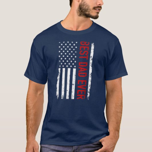 Father's day Best dad ever with US american flag T-Shirt (Vorderseite)