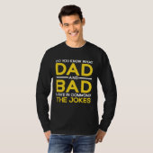 Fathers Day Dad And Bad Common The Jokes Dad Joke T-Shirt (Vorne ganz)