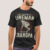 Father'S Day Favorite Lineman Calls Me Grandpa Fla T-Shirt (Vorderseite)