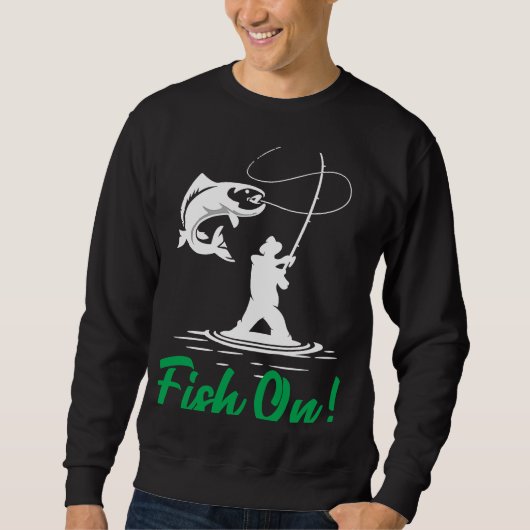 Father's Day Fishing Fisherman Fish On Rod 1 Sweatshirt (Vorderseite)