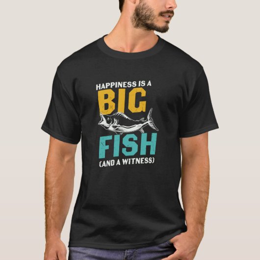 Father's Day Fishing Fisherman Happiness is  1 T-Shirt (Vorderseite)
