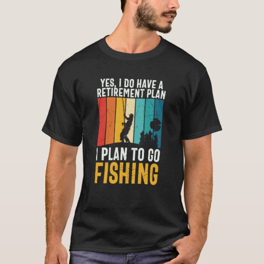 Father's Day Fishing Fisherman Retirement Plan T-Shirt (Vorderseite)