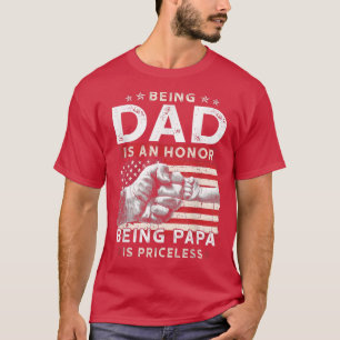 Fathers Day  For Dad An Honor Being Papa Is Pricel T-Shirt