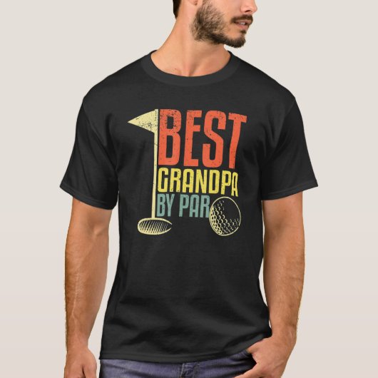 Father's Day For Golf Best Grandpa By Par T-Shirt (Vorderseite)