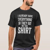 Fathers Day for Men who Have everything Fishing P T-Shirt (Vorderseite)