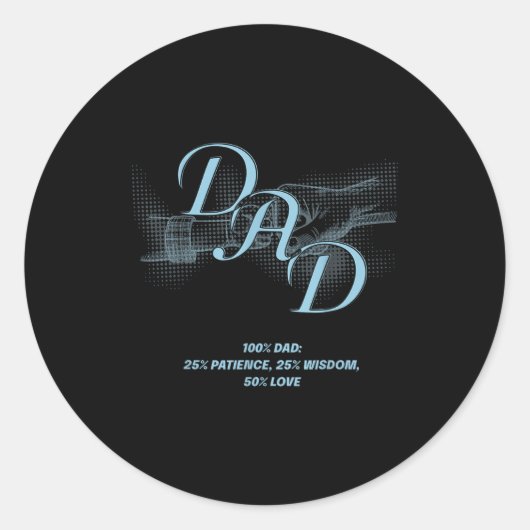 Father's Day Gift – Patience Wisdom Love Dad Quote Runder Aufkleber (Vorderseite)