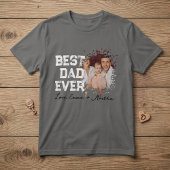 Father's Day Gift T-Shirt, Best Dad Ever Tee