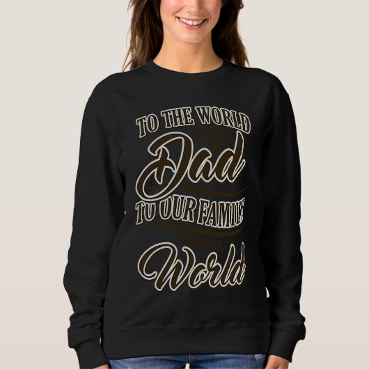 Father's Day Happy Father's Day Sweatshirt (Vorderseite)