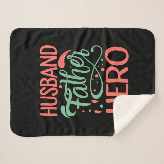 Father's Day Husband Father Hero Sherpadecke (Vorderseite (Horizontal))