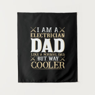Father's Day I Am A Electrician Dad Wandteppich