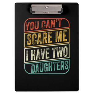 Father's Day I Have Two Daughters Klemmbrett