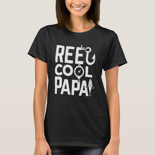 Fathers Day Idea For The Fisherman Reel Cool Papa T-Shirt (Vorderseite)