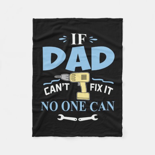 Father's Day If My Dad Can Not Fix It Fleecedecke (Vorderseite)