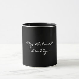Fathers Day,My Beloved Daddy,Modern , Simple Espre Tasse