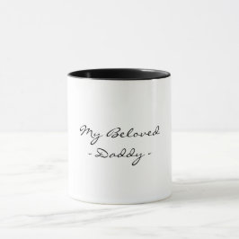Fathers Day,My Beloved Daddy,Modern , Simple Espre Tasse