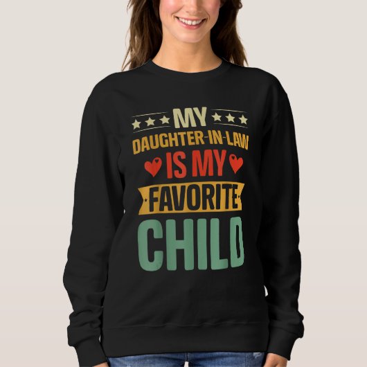 Fathers Day  My Daughter In Law Is My Favorite Chi Sweatshirt (Vorderseite)
