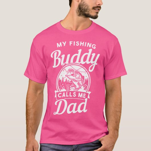 Fathers Day My Fishing Buddies Call Me Dad Men Wif T-Shirt (Vorderseite)