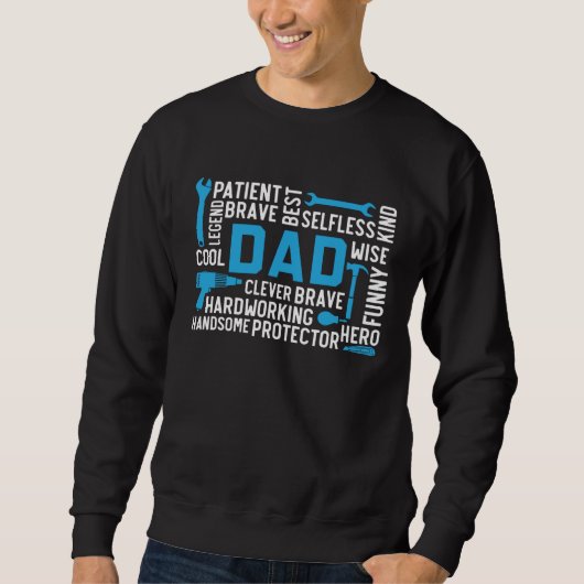 Fathers Day Papa Best Dad Ever Fatherhood Daddy 6 Sweatshirt (Vorderseite)