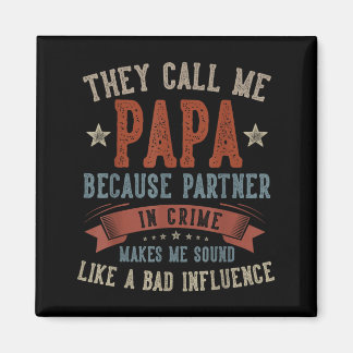 Father's day papa call papa funny papa birthday magnet