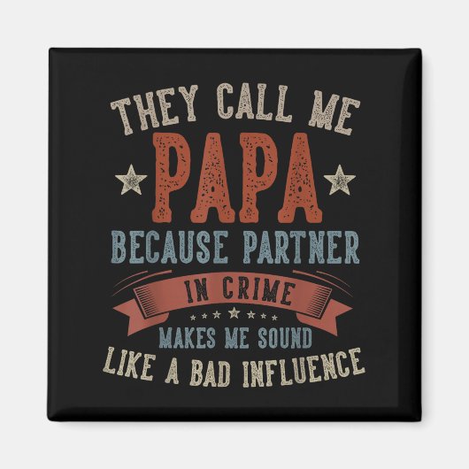 Father's day papa call papa funny papa birthday magnet (Vorne)