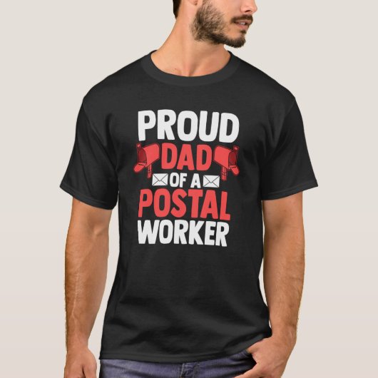 Father's Day Postman Daddy Proud Dad Of A Postal W T-Shirt (Vorderseite)